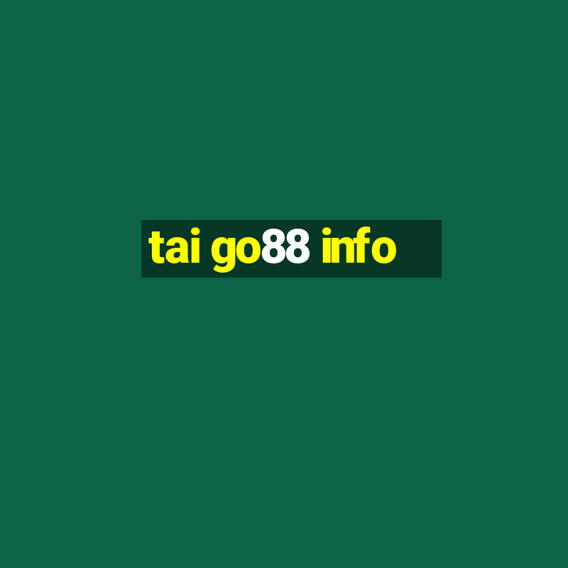 tai go88 info