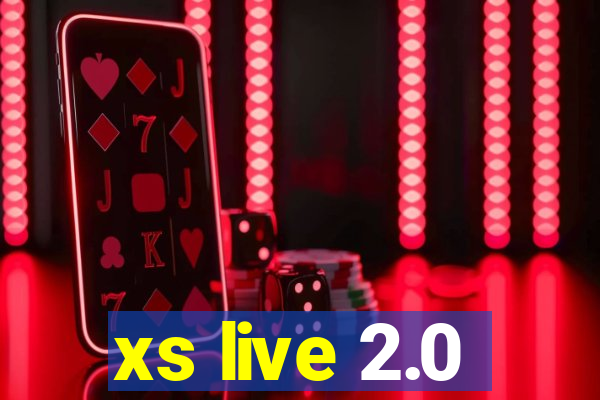 xs live 2.0