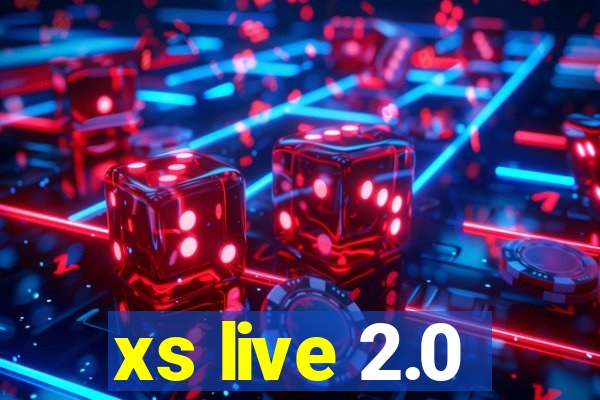 xs live 2.0