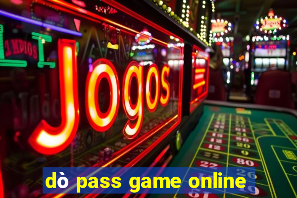 dò pass game online