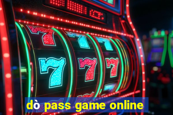 dò pass game online