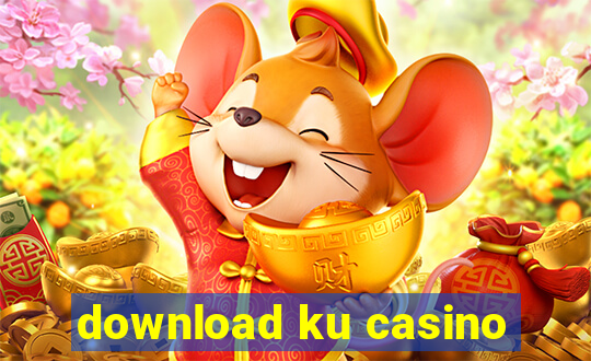 download ku casino