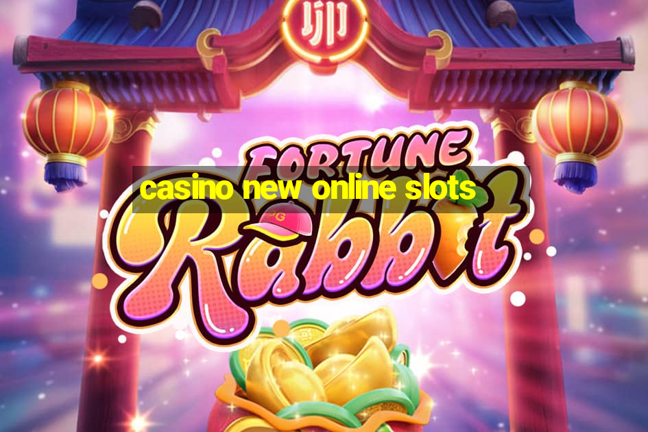 casino new online slots