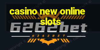 casino new online slots