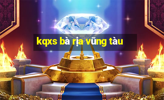 kqxs bà rịa vũng tàu