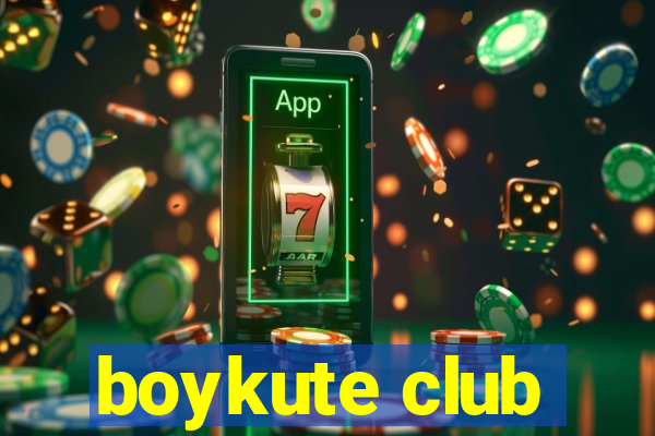 boykute club