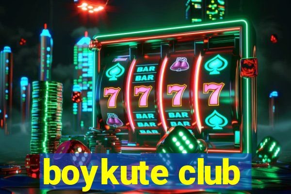 boykute club