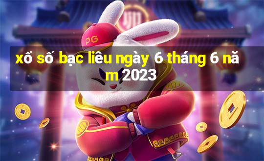 xổ số bạc liêu ngày 6 tháng 6 năm 2023