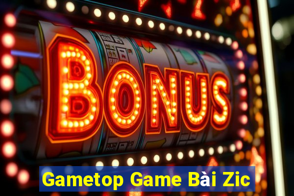 Gametop Game Bài Zic