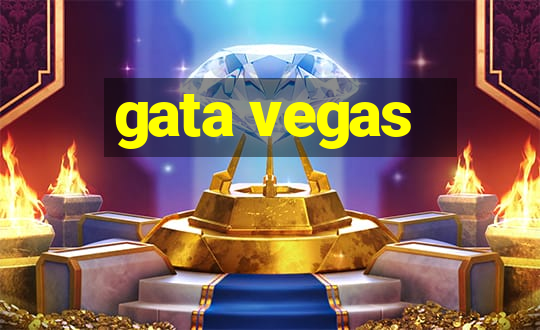 gata vegas