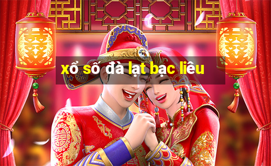 xổ số đà lạt bạc liêu