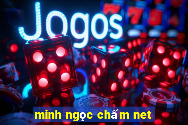 minh ngọc chấm net