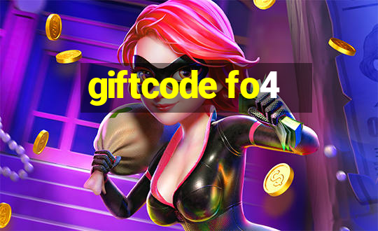 giftcode fo4