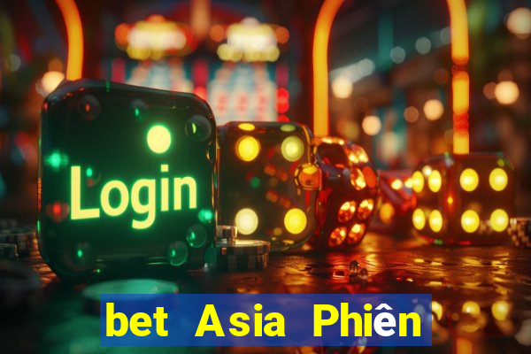 bet Asia Phiên bản web wed