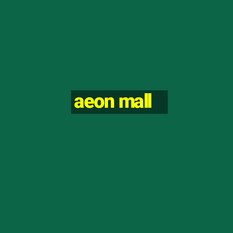 aeon mall