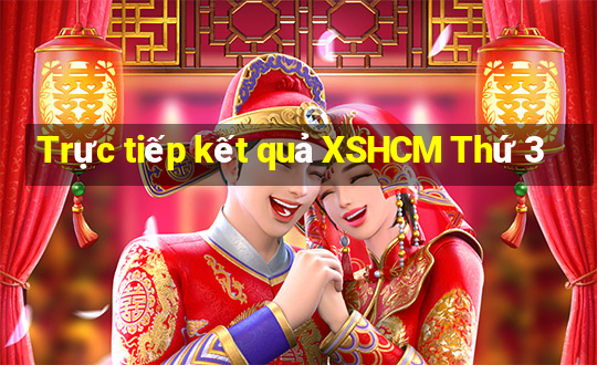 Trực tiếp kết quả XSHCM Thứ 3