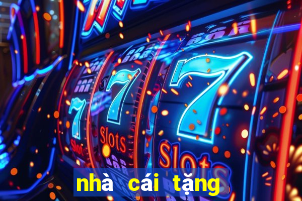 nhà cái tặng 100k miễn phí