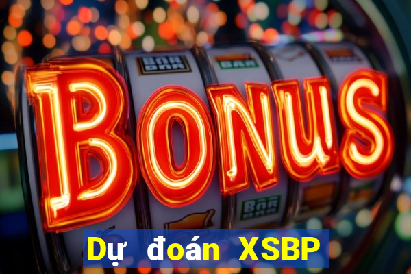 Dự đoán XSBP ngày 10