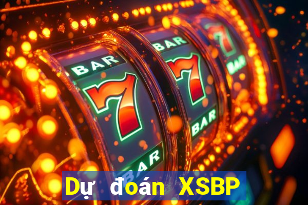 Dự đoán XSBP ngày 10