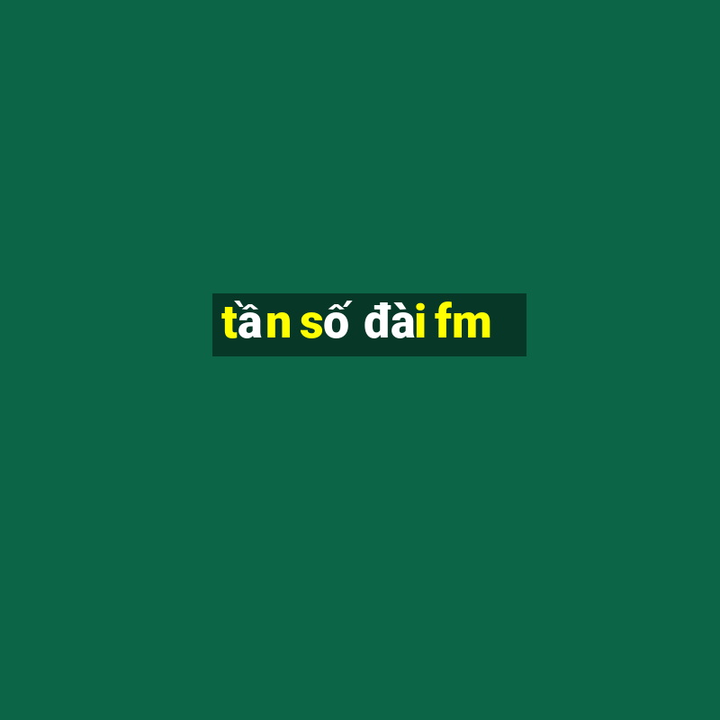 tần số đài fm