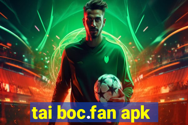 tai boc.fan apk