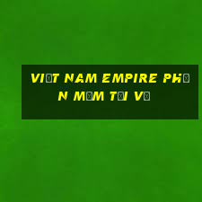 Việt nam Empire Phần mềm Tải về