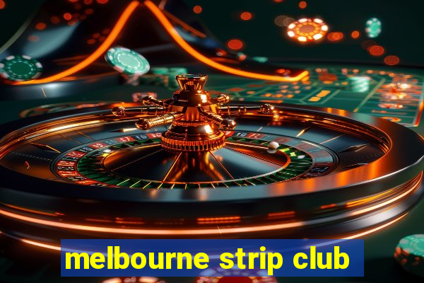 melbourne strip club