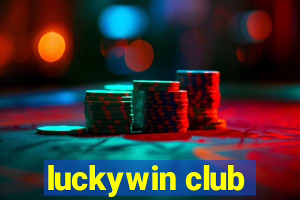 luckywin club