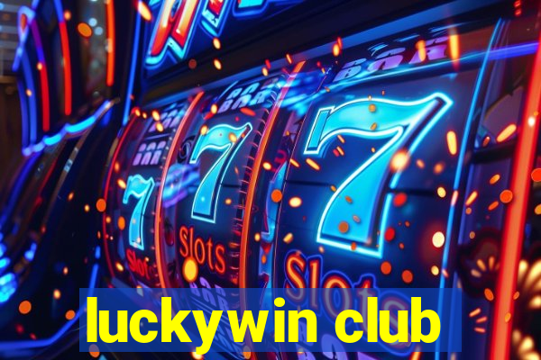 luckywin club