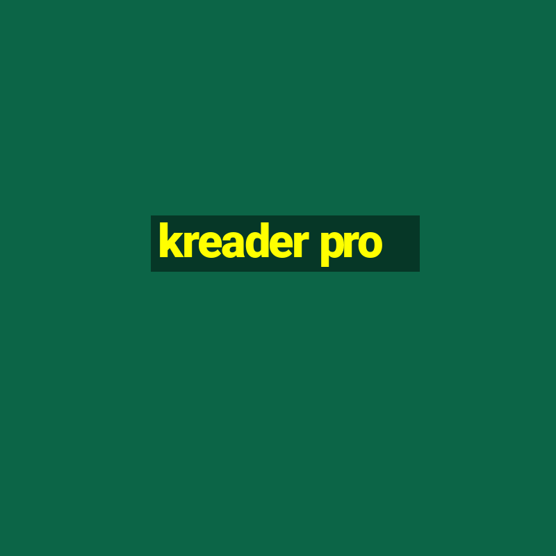 kreader pro