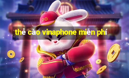 thẻ cào vinaphone miễn phí