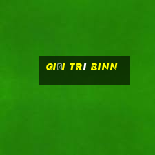 Giải trí binn