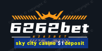 sky city casino $1 deposit