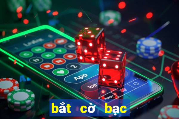 bắt cờ bạc trên mạng mới nhất