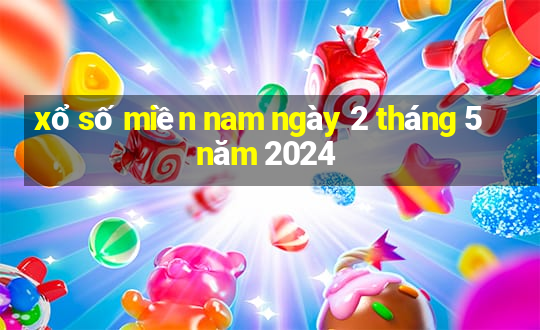 xổ số miền nam ngày 2 tháng 5 năm 2024