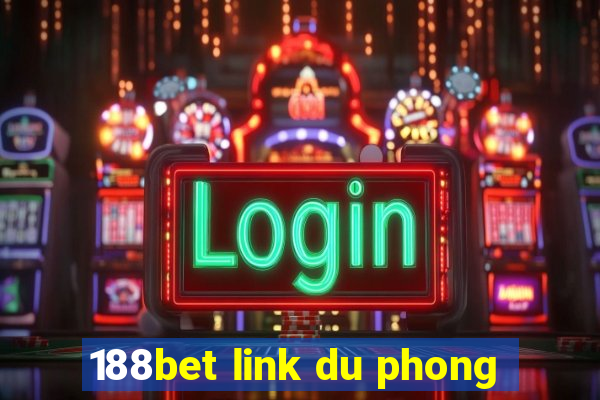 188bet link du phong