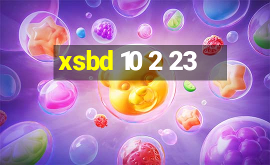 xsbd 10 2 23