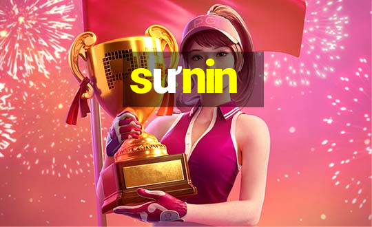 sưnin