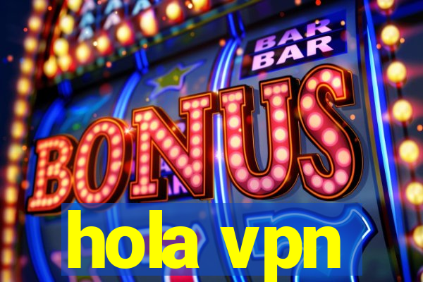 hola vpn