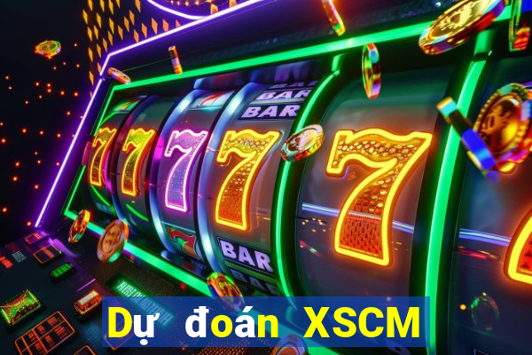 Dự đoán XSCM Thứ 2