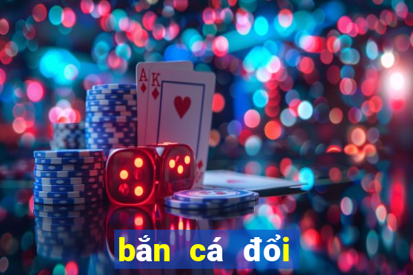 bắn cá đổi thưởng tặng tiền