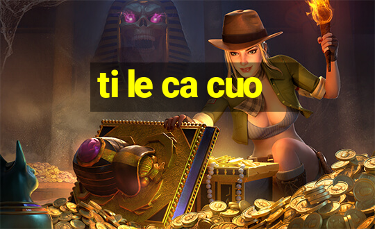 ti le ca cuo