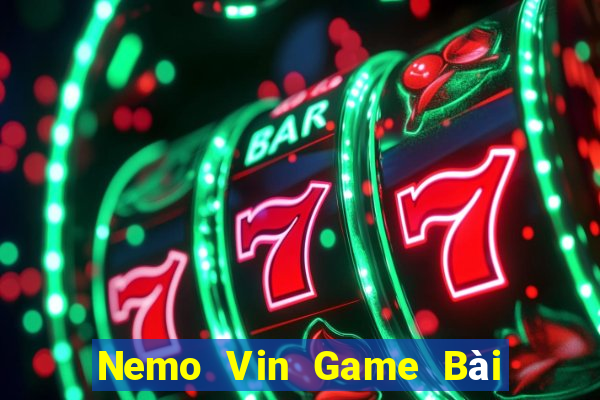 Nemo Vin Game Bài Ma Thuật