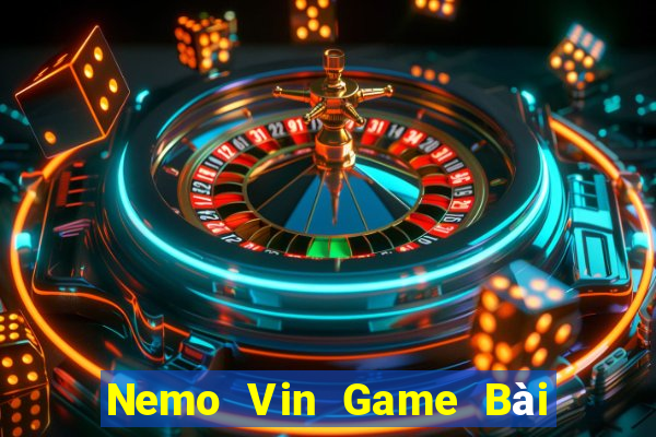 Nemo Vin Game Bài Ma Thuật