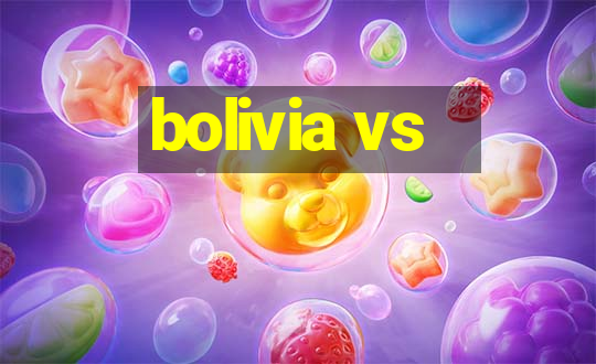 bolivia vs