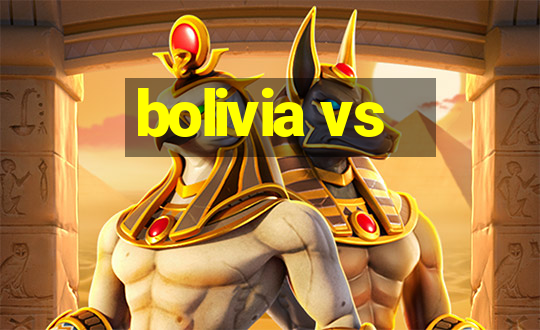 bolivia vs