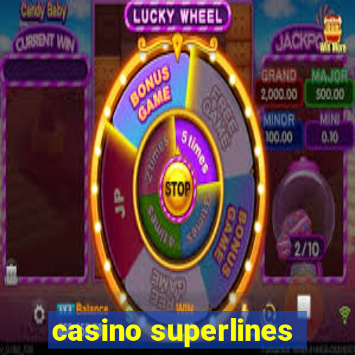 casino superlines