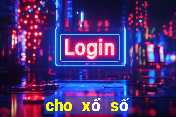 cho xổ số bạc liêu