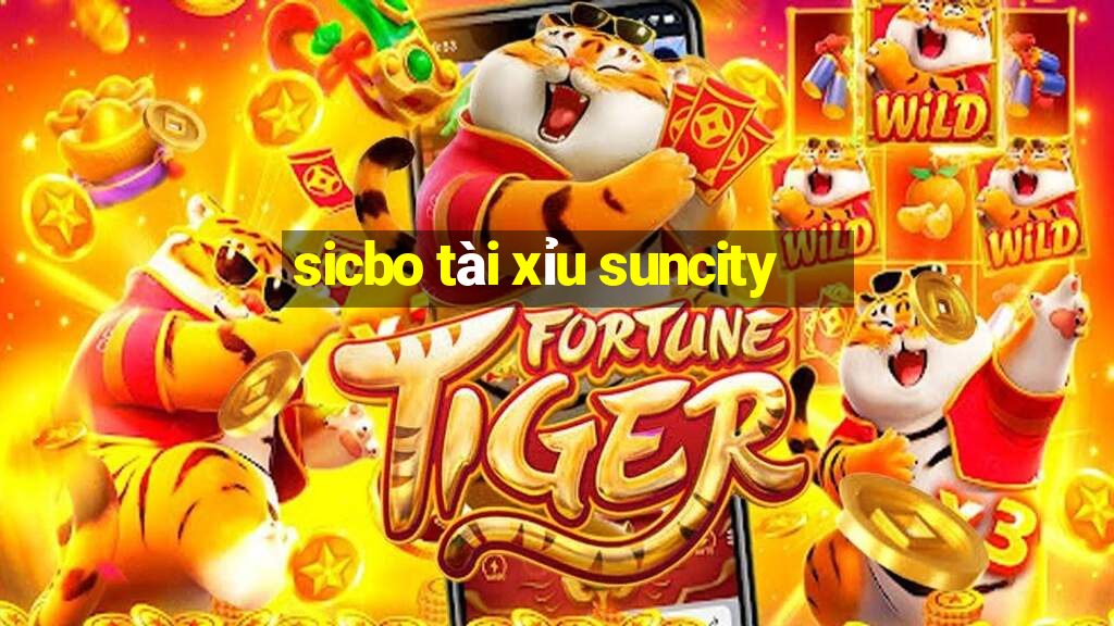 sicbo tài xỉu suncity