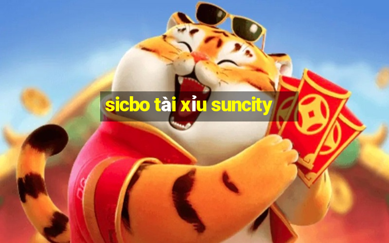 sicbo tài xỉu suncity